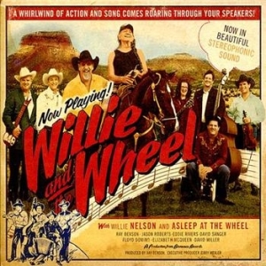 Nelson Willie & Asleep At The Wheel - Willie And The Wheel in the group OTHER / CDK-07 at Bengans Skivbutik AB (594305)