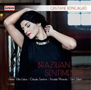 Cristiane Roncaglio - Brazilian Sentiments in the group OUR PICKS / Christmas gift tip CD at Bengans Skivbutik AB (596576)