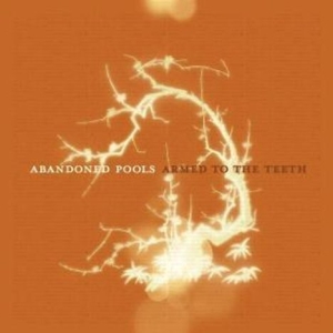 Abandoned Pools - Armed To The Teeth in the group CD / Pop-Rock at Bengans Skivbutik AB (598646)