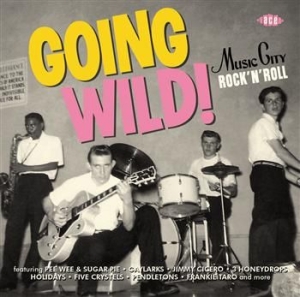 Various Artists - Going Wild! Music City Rock'n'roll in the group CD / Rock at Bengans Skivbutik AB (602163)