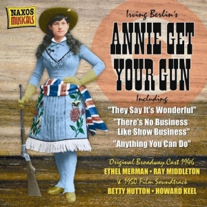 Berlin Irving - Annie Get Your Gun in the group CD / Film-Musikal at Bengans Skivbutik AB (603081)