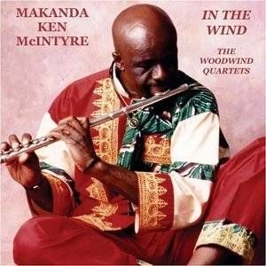 Mcintyre Makanda Ken - In The Wind - The Woodwind Quartets in the group CD / Jazz/Blues at Bengans Skivbutik AB (609889)