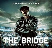 Grandmaster Flash - The Bridge in the group CD / Hip Hop-Rap,Pop-Rock at Bengans Skivbutik AB (610071)