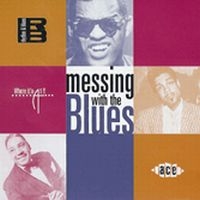 Various Artists - Messing With The Blues in the group CD / Blues,Jazz at Bengans Skivbutik AB (616112)