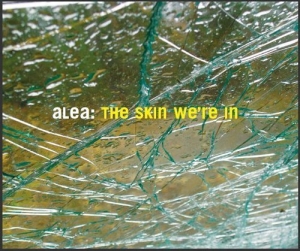 Alea - The Skin We're In in the group CD / Jazz at Bengans Skivbutik AB (619794)