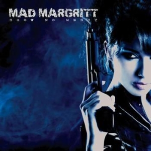 Mad Margritt - Show No Mercy in the group CD / Hårdrock/ Heavy metal at Bengans Skivbutik AB (626131)