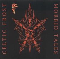 Celtic Frost - Morbid Tales in the group CD / Pop-Rock at Bengans Skivbutik AB (627611)