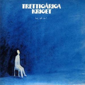 Trettioåriga  Kriget - Hej På Er in the group CD / Rock at Bengans Skivbutik AB (634978)