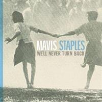 Mavis Staples - We'll Never Turn Back in the group CD / Hårdrock,RnB-Soul at Bengans Skivbutik AB (635545)