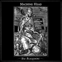 MACHINE HEAD - THE BLACKENING in the group CD / Hårdrock at Bengans Skivbutik AB (642301)