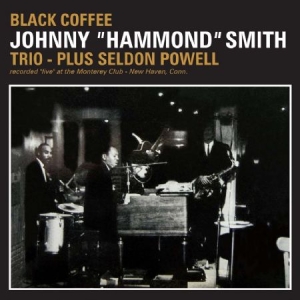 Smith Johnny Hammond - Black Coffee in the group CD / Jazz at Bengans Skivbutik AB (642762)