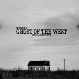 Spindrift - Ghost Of The West in the group CD / Rock at Bengans Skivbutik AB (643211)