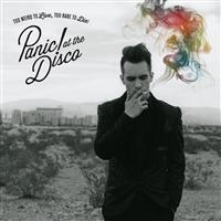 PANIC! AT THE DISCO - TOO WEIRD TO LIVE, TOO RARE TO in the group Labels /  at Bengans Skivbutik AB (643344)