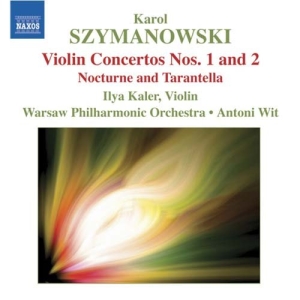 Szymanowski: Kaler/Wit - Violin Concertos 1 & 2 in the group OUR PICKS / Christmas gift tip CD at Bengans Skivbutik AB (644848)