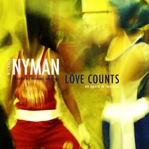 Nyman Michael - Love Counts in the group CD / Klassiskt,Pop-Rock at Bengans Skivbutik AB (647229)