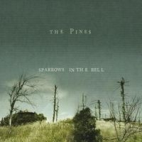 Pines - Sparrows In The Bell in the group CD / Pop-Rock at Bengans Skivbutik AB (647397)