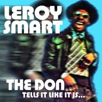 Smart Leroy - The Don Tells It Like It Is... in the group CD / Reggae at Bengans Skivbutik AB (650410)