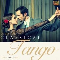 Diaz Hugo - 20 Best Of Classical Tango in the group CD / Elektroniskt,World Music at Bengans Skivbutik AB (652162)