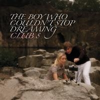 Club 8 - Boy Who Couldn't Stop Dreaming in the group CD / Pop-Rock at Bengans Skivbutik AB (652468)