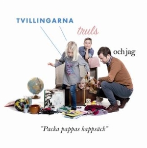 Tvillingarna Truls Och Jag - Packa Pappas Kappsäck in the group OUR PICKS / Stock Sale CD / CD Misc. at Bengans Skivbutik AB (654935)