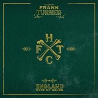 Frank Turner - England Keep My Bones in the group CD / Pop-Rock at Bengans Skivbutik AB (655304)