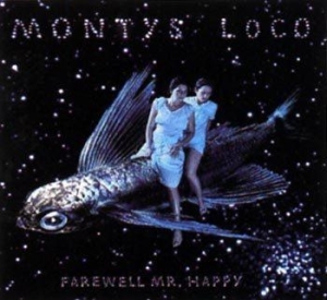 Montys Loco - Farewell Mr. Happy in the group CD / Pop at Bengans Skivbutik AB (662689)