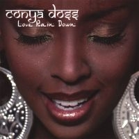 Doss Conya - Love Rain Down in the group CD / RnB-Soul at Bengans Skivbutik AB (662968)