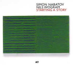 Nabatov Simon / Wogram Nils - Starting A Story in the group CD / Jazz at Bengans Skivbutik AB (667311)