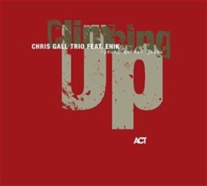 Chris Gall Trio / Enik - Climbing Up in the group CD / Jazz/Blues at Bengans Skivbutik AB (668280)