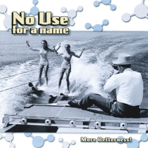 No Use For A Name - More Betterness in the group CD / Rock at Bengans Skivbutik AB (669594)