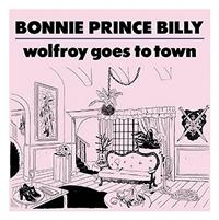 Bonnie 'Prince' Billy - Wolfroy Goes To Town in the group Minishops / Bonnie Prince Billy at Bengans Skivbutik AB (675177)