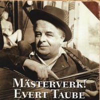 Evert Taube - Mästerverk! De Bästa Grammofon in the group CD / Best Of,Svensk Folkmusik at Bengans Skivbutik AB (676139)