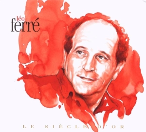 Léo Ferré - Le Siecle D'or in the group OUR PICKS / Christmas gift tip CD at Bengans Skivbutik AB (676302)