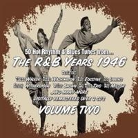 V/A - R&B Years 1946 Vol 2 - R&B Years 1946 Vol 2 in the group CD / Blues at Bengans Skivbutik AB (678941)