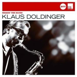 Doldinger Klaus - Shakin' The Blues (Jazzclub) in the group CD / Jazz/Blues at Bengans Skivbutik AB (682059)