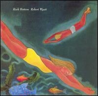 Robert Wyatt - Rock Bottom in the group CD / Pop-Rock at Bengans Skivbutik AB (682326)