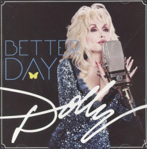 Dolly Parton - Better Day in the group OTHER / 10399 at Bengans Skivbutik AB (685004)