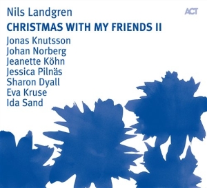 Landgren Nils - Christmas With My Friends Ii in the group Minishops / Nils Landgren at Bengans Skivbutik AB (685615)