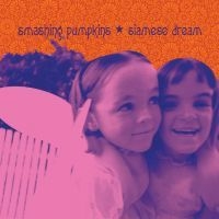 The Smashing Pumpkins - Siamese Dream in the group CD / Pop-Rock at Bengans Skivbutik AB (688808)