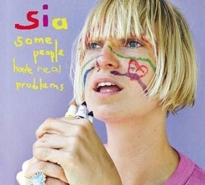 Sia - Some People Have Real Problems in the group CD / Pop-Rock at Bengans Skivbutik AB (691622)