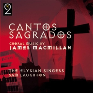 Macmillan James - Cantos Sagrados in the group OUR PICKS / Christmas gift tip CD at Bengans Skivbutik AB (693435)