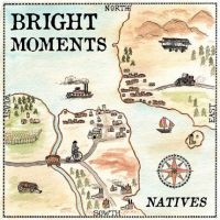 Bright Moments - Natives in the group CD / Pop-Rock at Bengans Skivbutik AB (698834)