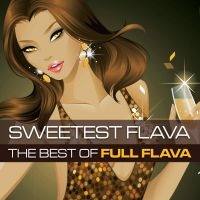 Full Flava - Sweetest Flava in the group CD / RnB-Soul at Bengans Skivbutik AB (716092)