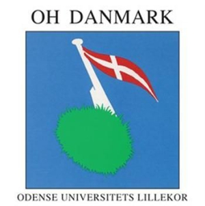 Odense Universitets Lillekor - Oh Danmark in the group Externt_Lager /  at Bengans Skivbutik AB (916857)