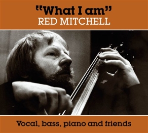 Mitchell Red - What I Am in the group OUR PICKS / Christmas gift tip CD at Bengans Skivbutik AB (934523)