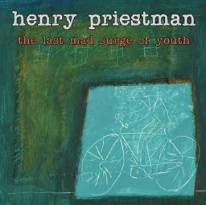 Henry Priestman - The Last Mad Surge Of Youth in the group OUR PICKS / Christmas gift tip CD at Bengans Skivbutik AB (948616)