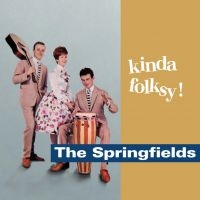 Springfields - Kinda Folksy! in the group CD / Pop-Rock at Bengans Skivbutik AB (952488)