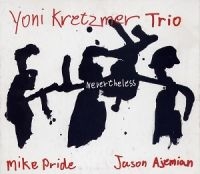 Kretzmer Yoni - Never The Less in the group CD / Jazz at Bengans Skivbutik AB (983327)