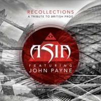 Asia Featuring John Payne - Recollections: A Tribute To British in the group CD / Pop-Rock at Bengans Skivbutik AB (992768)