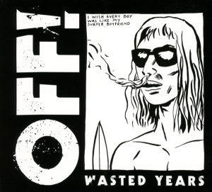 Off! - Wasted Years in the group OUR PICKS / Christmas gift tip CD at Bengans Skivbutik AB (996067)